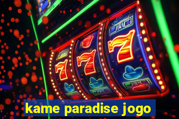 kame paradise jogo