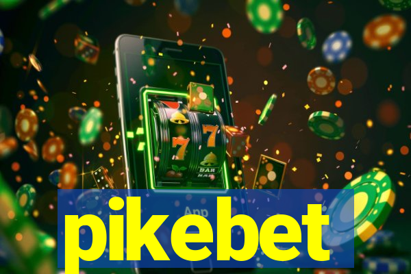 pikebet