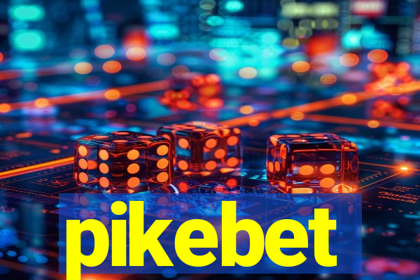 pikebet