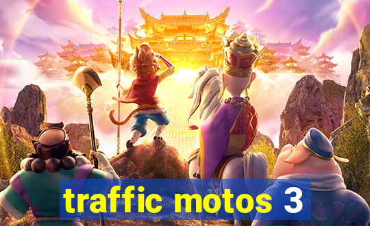 traffic motos 3