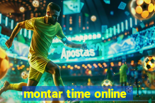 montar time online