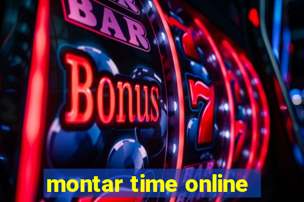 montar time online