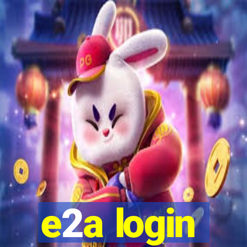 e2a login