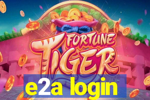 e2a login