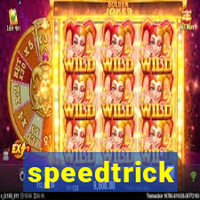 speedtrick