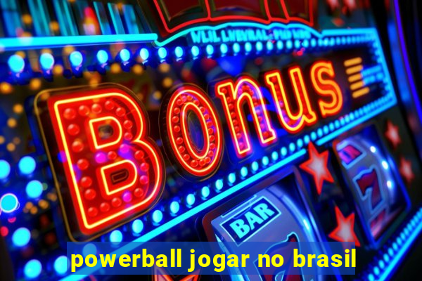 powerball jogar no brasil