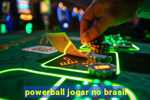 powerball jogar no brasil