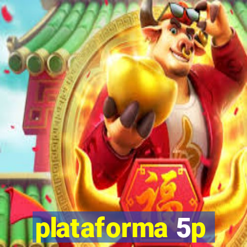 plataforma 5p