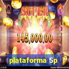 plataforma 5p