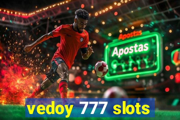 vedoy 777 slots