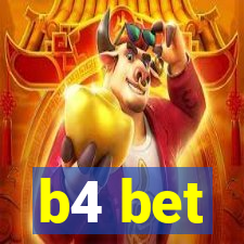 b4 bet