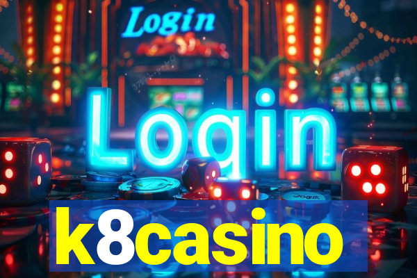 k8casino