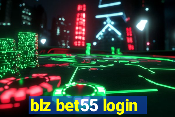 blz bet55 login