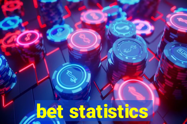 bet statistics