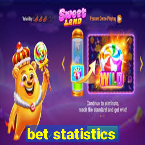 bet statistics