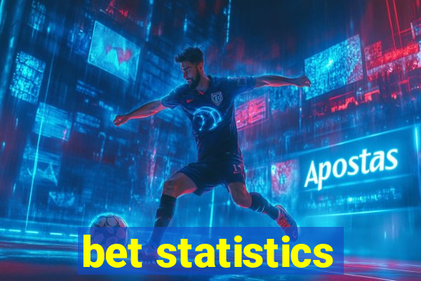 bet statistics