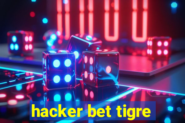 hacker bet tigre