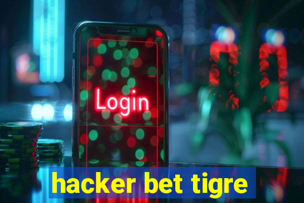 hacker bet tigre