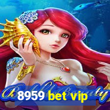 8959 bet vip