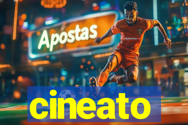 cineato