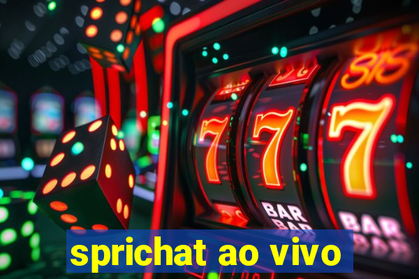 sprichat ao vivo