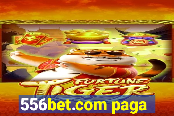 556bet.com paga