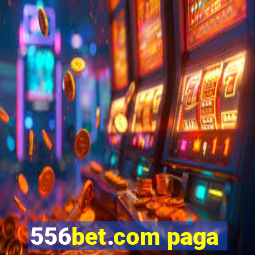 556bet.com paga