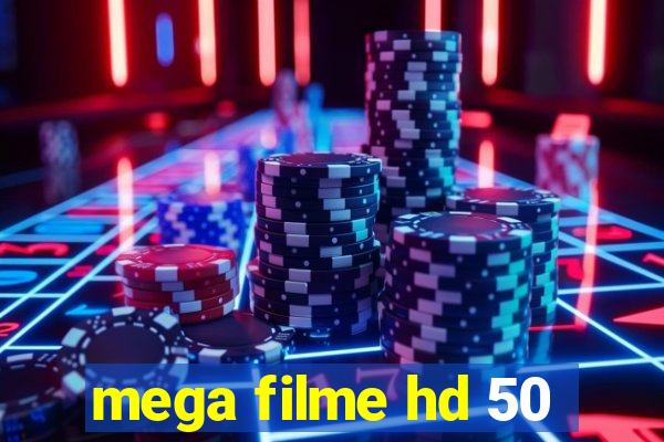 mega filme hd 50