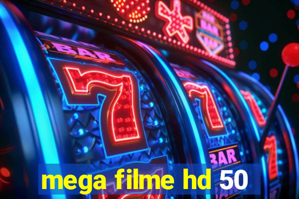 mega filme hd 50