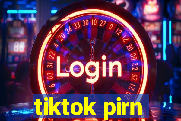 tiktok pirn