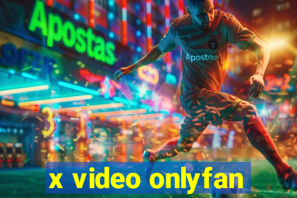 x video onlyfan