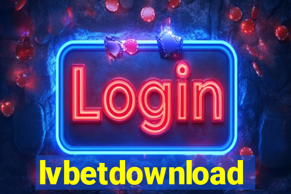 lvbetdownload