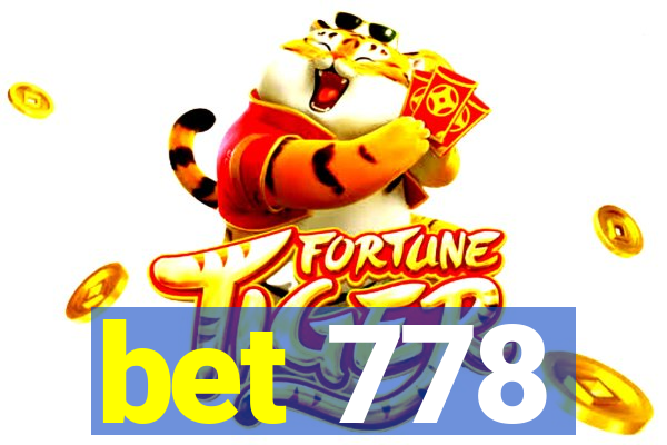 bet 778