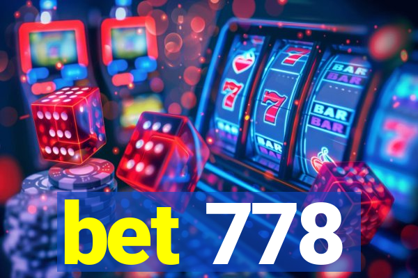 bet 778