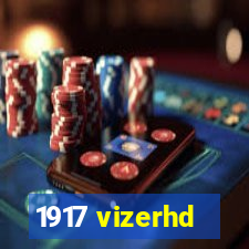 1917 vizerhd