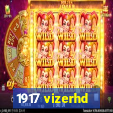 1917 vizerhd