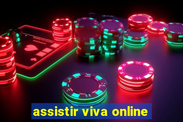 assistir viva online