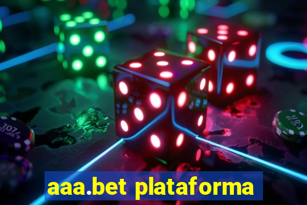 aaa.bet plataforma