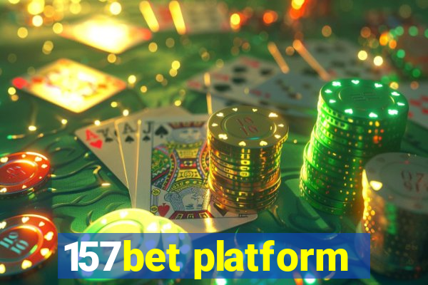 157bet platform