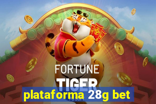 plataforma 28g bet