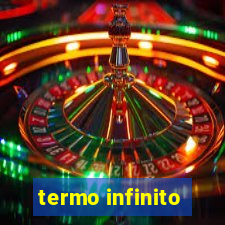 termo infinito