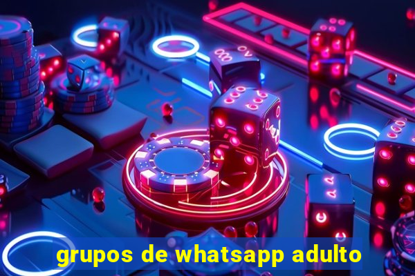 grupos de whatsapp adulto