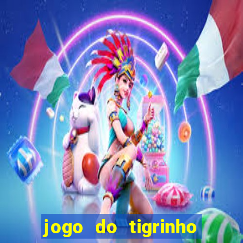 jogo do tigrinho falso para brincar