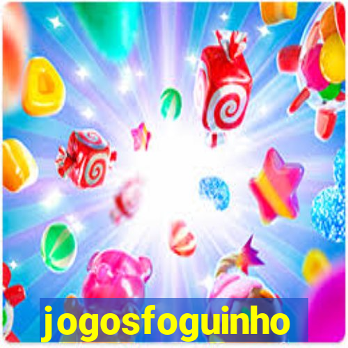 jogosfoguinho