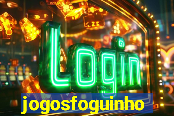 jogosfoguinho