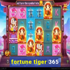 fortune tiger 365