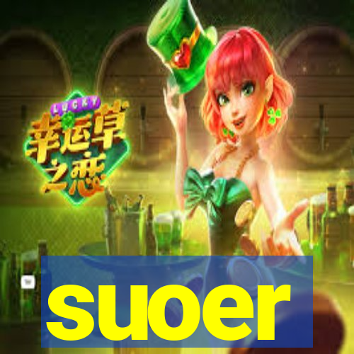 suoer