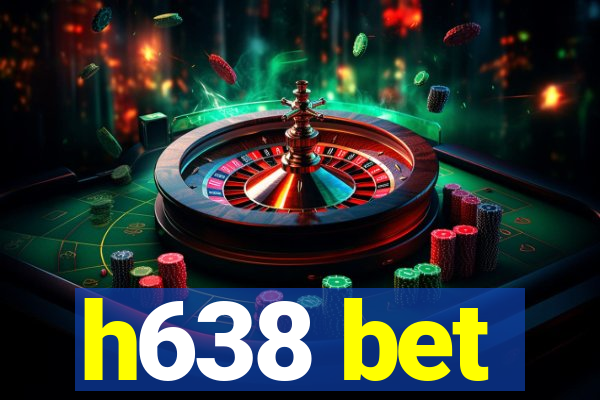 h638 bet