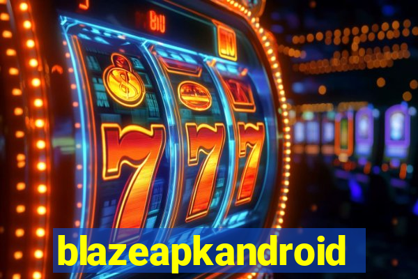 blazeapkandroid