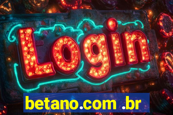 betano.com .br